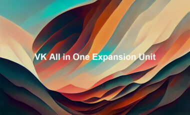 SNS連携・CTAなどWordPressサイト運営に必要な機能がセットできるプラグイン「VK All in One Expansion Unit」の使い方